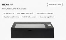 Load image into Gallery viewer, A black Hexa RF laser engraver shown on a light gray background with feature callouts including 30W / 60W / 80W, RF metal tube, max speed 2000mm/s, 20,000 hours lifespan, dual camera preview, cut all color acrylic, and supports LightBurn.